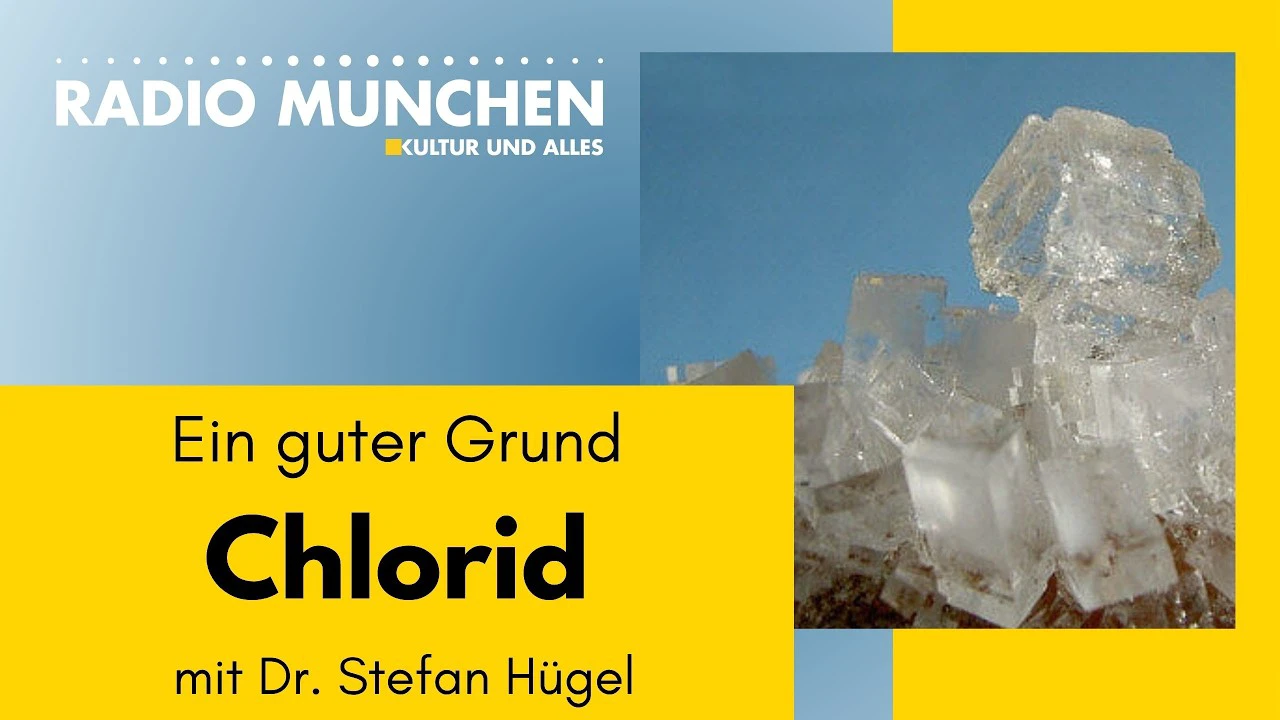 Chlorid_ Ein guter Grund – mit Dr. Stefan Hügel
