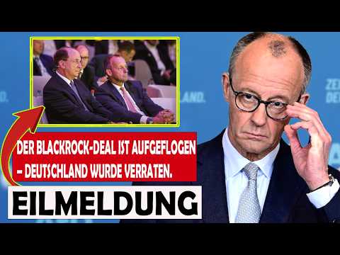 „Deutschland wurde verraten“ – Merz & Larry Finks geheimer BLACKROCK Plan aufgedeckt! „Deutschland wurde verraten“ – Merz & Larry Finks geheimer BLACKROCK Plan aufgedeckt!
