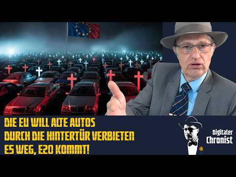 Die EU will alte Autos durch die Hintertür verbieten – E5 weg, E20 kommt!