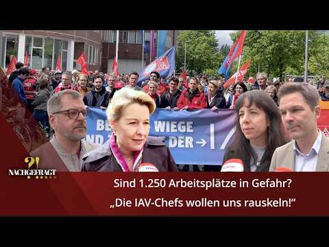 „Die IAV-Chefs wollen uns rauskeln!“ – 1.250 Arbeitsplätze in Gefahr?