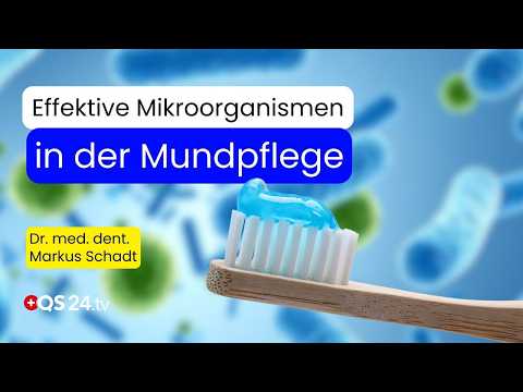 Die Macht der Mikroben: Wie effektive Mikroorganismen die Mundgesundheit unterstützen | QS24