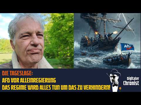 Die Tageslage: AfD vor Alleinregierung – Das Regime wird ALLES tun um das zu verhindern!
