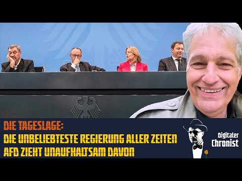 Die Tageslage: Die unbeliebteste Regierung aller Zeiten – AfD zieht unaufhaltsam davon!