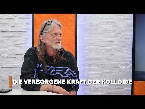 Die verborgene Kraft der Kolloide – WohlFühlKompass