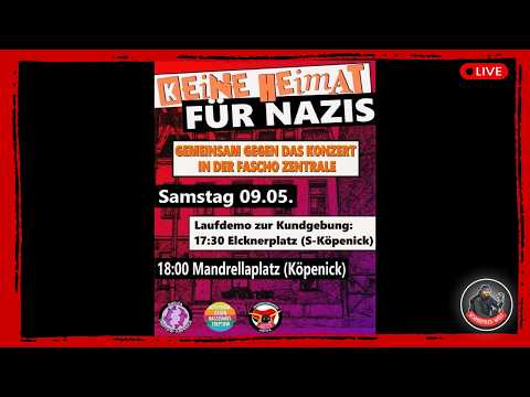 ❗Live❗ in Berlin | Demo: „Keine Heimat für Nazis-gg. das Konzert in der Fascho Zentrale“| 09.05.2026