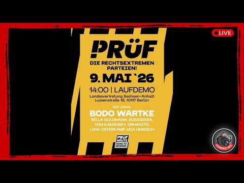 ❗Live❗ in Berlin | Laufdemo: „Prüf – die rechtsextremen Parteien“ | 09.05.2026