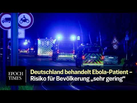 Ebola-Patient kommt in Deutschland an – Risiko für die Bevölkerung „sehr, sehr gering“