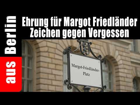 Ehrung für Margot Friedländer | Zeichen gegen Vergessen – aus Berlin