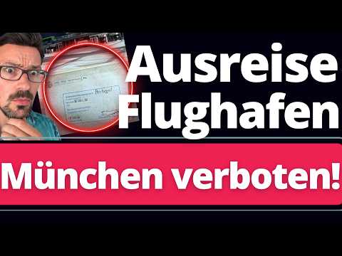 EIL: Festnahme am Flughafen München! Ausreise verboten!