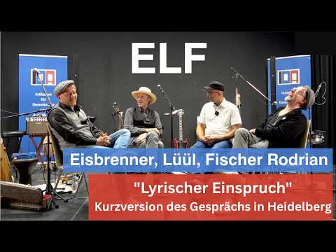 ELF – Eisbrenner, LÜÜL, Fischer Rodrian: „Lyrischer Einspruch“ (Kurzversion mit Konzertausschnitten)