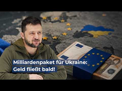 Erste Auszahlung aus 90-Milliarden-Paket für Ukraine bereits nächste Woche