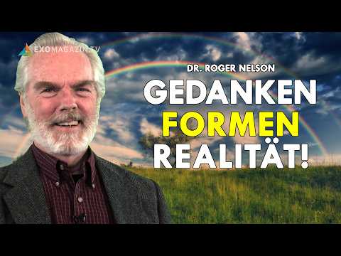 Experimentell bewiesen: Gedanken formen die Realität! Dr. Roger Nelson, Princeton University