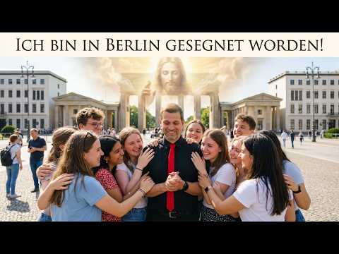 🙏ICH BIN IN BERLIN GESEGNET WORDEN‼️