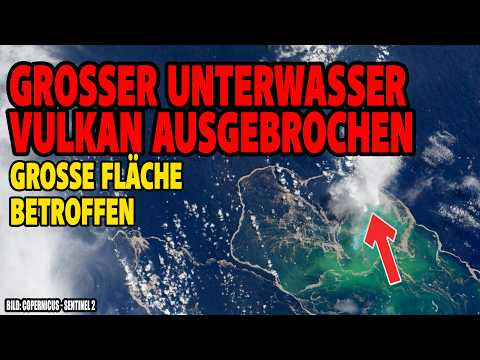 Großer Unterwasservulkan ausgebrochen – Bilder zeigen Ausmass