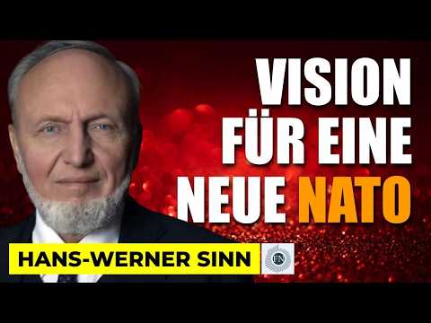 Hans-Werner Sinn: VISION FÜR EINE NEUE NATO
