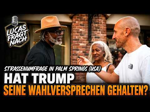 Hat Trump seine Wahlversprechen gehalten? – Straßenumfrage in Palm Springs (USA)