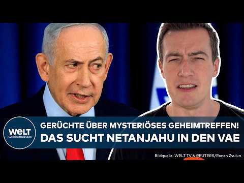 ISRAEL: Brisante Gerüchte! Netanjahu gerät wegen mysterösem Geheimtreffen in VAE in Erklärungsnot