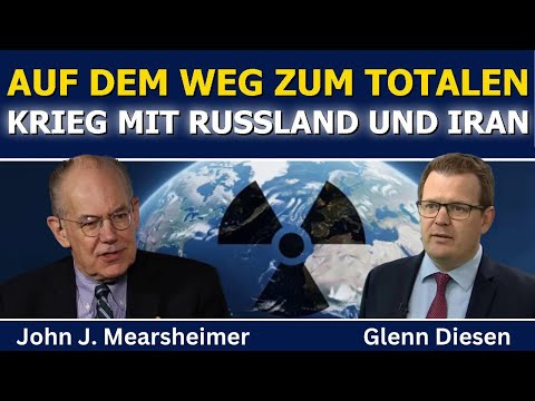 John Mearsheimer: Auf dem Weg zum totalen Krieg mit Russland und Iran