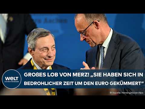 KARLSPREIS: „Sie haben den Euro stabilisiert“ – Merz lobt Ex-EU-Bankchef Draghi für seinen Mut