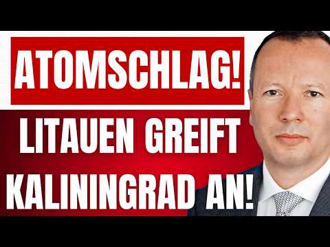 KRALL: LITAUEN startet ANGRIFFE auf KALININGRAD/KÖNIGSBERG! – RUSSLAND kündigt ATOMSCHLAG an! KRALL: LITAUEN startet ANGRIFFE auf KALININGRAD/KÖNIGSBERG! – RUSSLAND kündigt ATOMSCHLAG an!