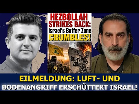 Laith Marouf: Hisbollah schlägt zurück – Israels Pufferzone bricht zusammen!
