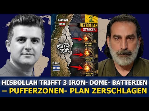 Laith Marouf: Hisbollah trifft 3 Iron-Dome-Batterien – Pufferzone zerstört