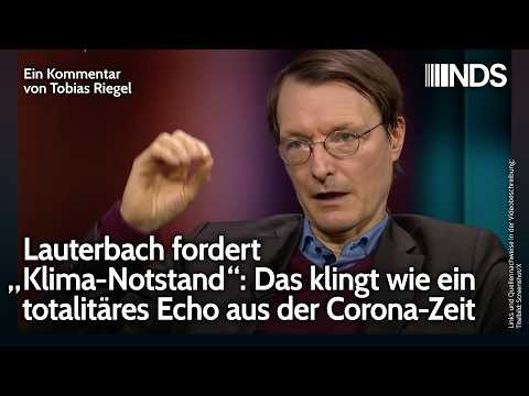 Lauterbach fordert „Klima-Notstand“: Das klingt wie ein totalitäres Echo aus der Corona-Zeit | NDS