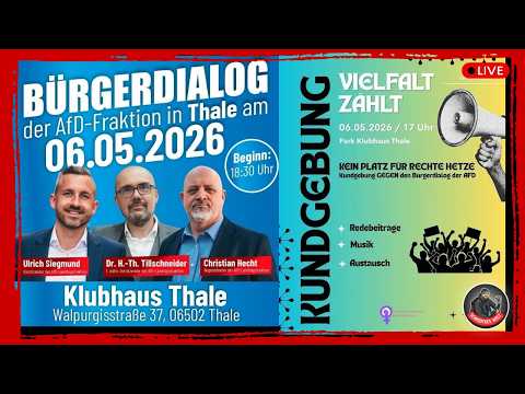 Live in Thale | Bürgerdialog der AfD mit Ulrich Siegmund + Gegenprotest | 06.05.2026