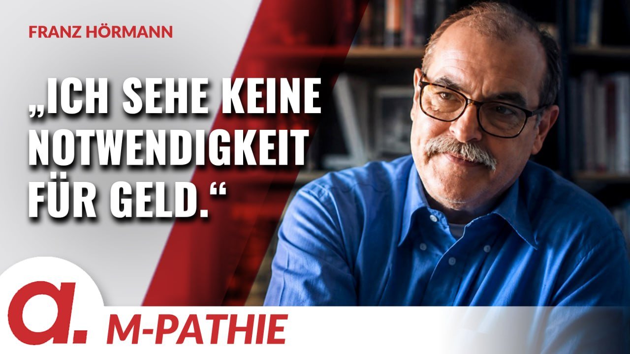 M-PATHIE – Zu Gast heute: Franz Hörmann „Befreiung vom Geld“