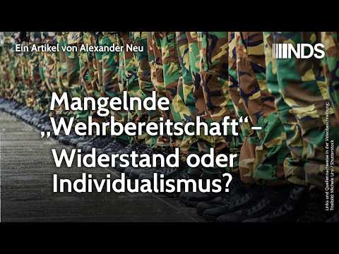 Mangelnde „Wehrbereitschaft“ – Widerstand oder Individualismus? | Alexander Neu | NDS-Podcast