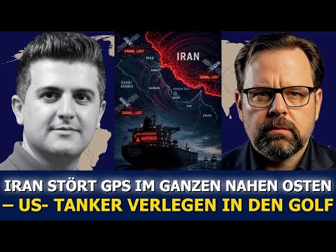 Mark Sleboda: Iran stört GPS im ganzen Nahen Osten – US-Tanker fahren in den Golf