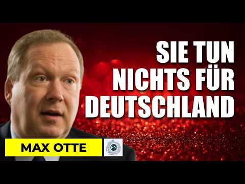 Max Otte: SIE TUN NICHTS FÜR DEUTSCHLAND