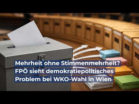 Mehrheit ohne Stimmenmehrheit? – FPÖ sieht demokratiepolitisches Problem bei WKO-Wahl in Wien Mehrheit ohne Stimmenmehrheit? – FPÖ sieht demokratiepolitisches Problem bei WKO-Wahl in Wien