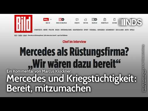 Mercedes und Kriegstüchtigkeit: Bereit, mitzumachen | Marcus Klöckner | NDS-Podcast