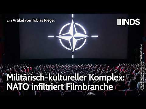 Militärisch-kultureller Komplex: NATO infiltriert Filmbranche | Tobias Riegel | NDS-Podcast