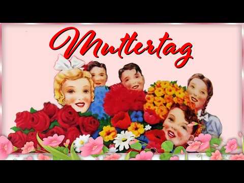 Muttertag 2026 – Mutter ist die Beste! Eine historische Betrachtung zum Muttertag.