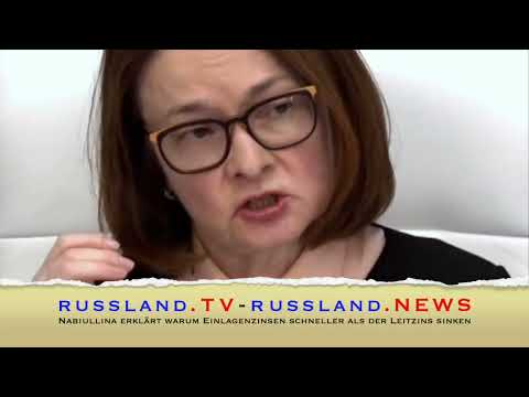 Nabiullina erklärt warum Einlagenzinsen schneller als der Leitzins sinken