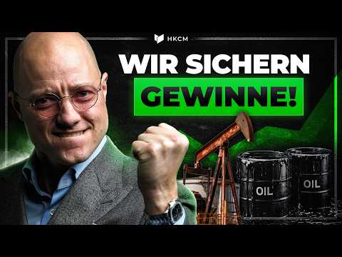 Öl-Märkte: Hier sichern wir JETZT unsere Gewinne