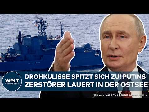 OSTSEE-DRAMA: Drohkulisse spitzt sich zu – Putin schickt Zerstörer zum Schutz der Schattenflotte