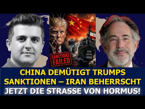 Pepe Escobar: China demütigt Trumps Sanktionen – Iran hat jetzt die Kontrolle über Hormus