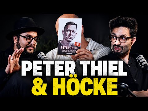 PETER THIEL & HÖCKE: WAS PASSIERT MIT DEUTSCHLAND?