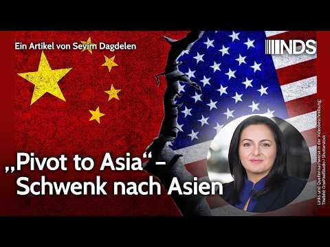 „Pivot to Asia“ – Schwenk nach Asien | Sevim Dagdelen | NachDenkSeiten-Podcast | 07. Mai 2026