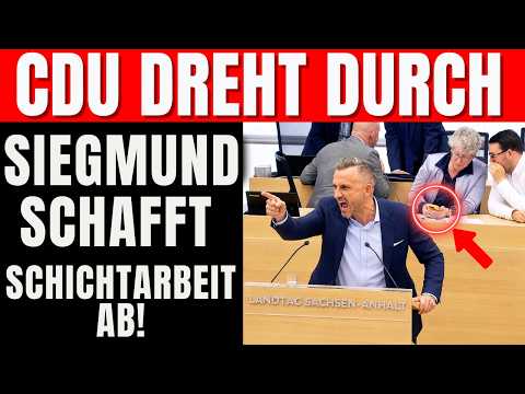 Plötzlich schafft Ulrich Siegmund Schichtarbeit AB! CDU Außer sich vor Wut Plötzlich schafft Ulrich Siegmund Schichtarbeit AB! CDU Außer sich vor Wut
