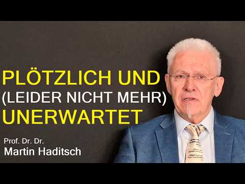 PLÖTZLICH UND (LEIDER NICHT MEHR) UNERWARTET