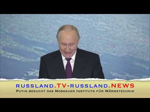 Putin besucht das Moskauer Instituts für Wärmetechnik