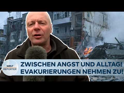 PUTINS KRIEG: Zwischen Angst und Alltag! Evakuierungen aus ukrainischen Frontstädten nehmen zu!