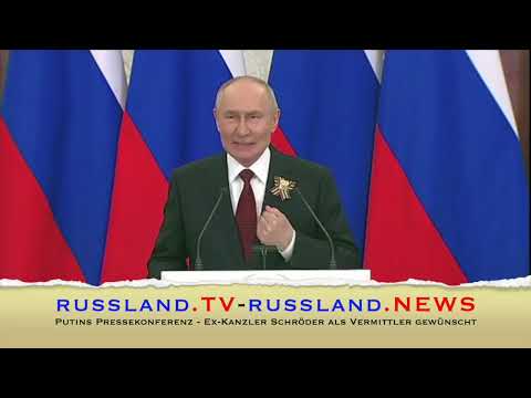 Putins Pressekonferenz – Ex-Kanzler Schröder als Vermittler gewünscht