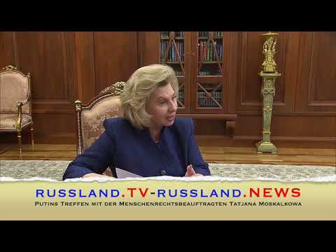 Putins Treffen mit der Menschenrechtsbeauftragten Tatjana Moskalkowa
