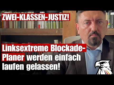 Renommierter Rechtsanwalt packt aus: Linksextreme Blockade-Planer werden einfach laufen gelassen!