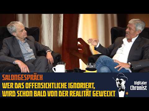 Salongespräch – Wer das Offensichtliche ignoriert, wird schon bald von der Realität geweckt!